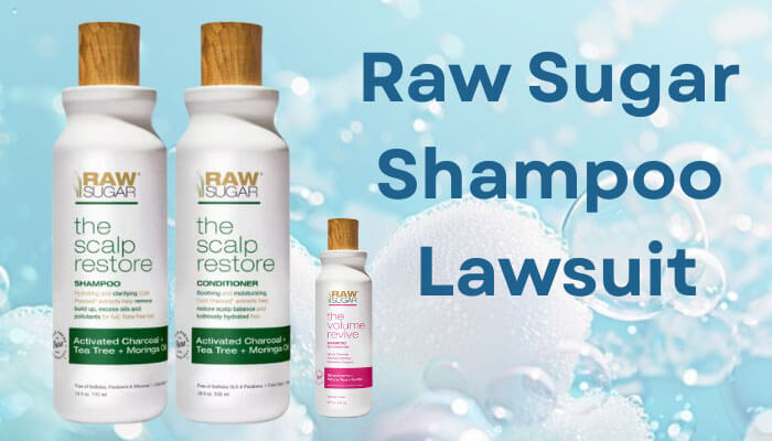 Raw Sugar Shampoo Lawsuit- What You Need To Know