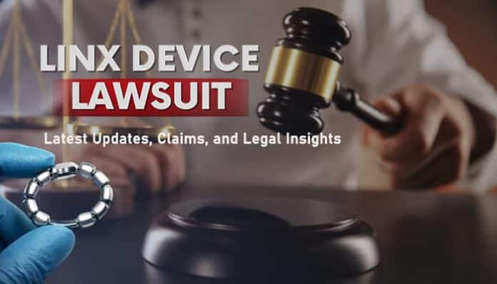 Linx Device Lawsuit concept image showing a medical implant device and a judge’s gavel representing legal claims, lawsuit updates, injuries, and legal insights related to Linx device complications and litigation.