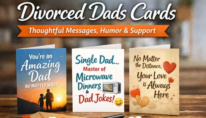 Divorced Dads Cards featuring thoughtful messages, humor, and support for fathers navigating life after divorce. Cards include uplifting and humorous messages for divorced dads.