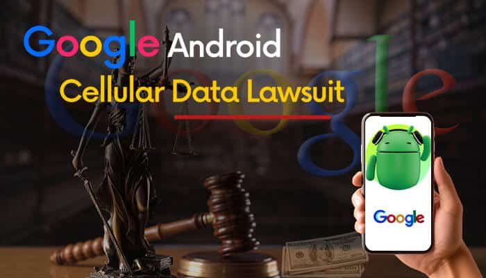 "Google Android Cellular Data Lawsuit - Image showing a courtroom setting with a gavel, a hand holding a smartphone displaying the Google logo, and a background with Android's mascot. The image highlights the lawsuit involving Google’s use of cellular data in Android devices.