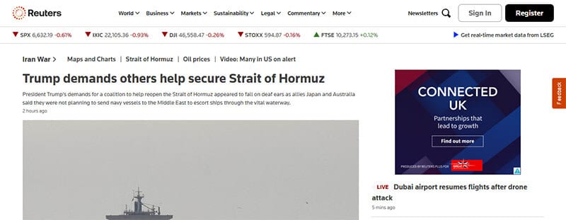 Reuters - My Legal OPinion - My Legal Opinion Reuters homepage displaying a news article titled ‘Trump demands others help secure Strait of Hormuz,’ detailing President Trump’s call for a coalition to reopen the vital waterway, alongside news on Dubai airport’s flight resumption after a drone attack. The image features a ship navigating the Strait of Hormuz amidst global geopolitical tensions.