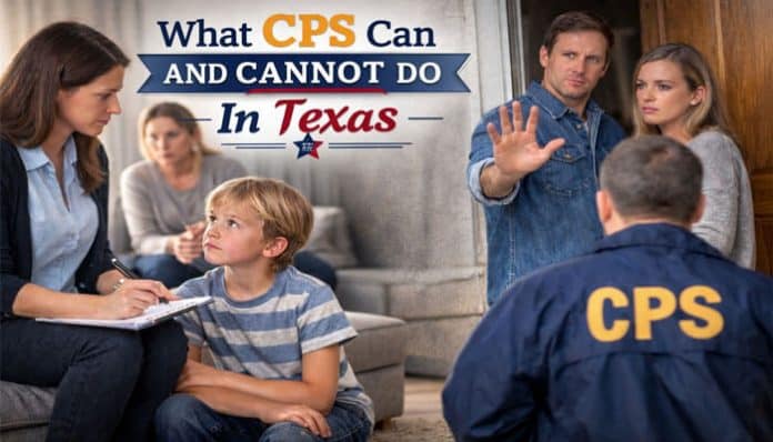 Image showing a family interacting with CPS agents, with the headline 'What CPS Can And Cannot Do In Texas' emphasizing the legal rights and limitations of CPS in Texas.