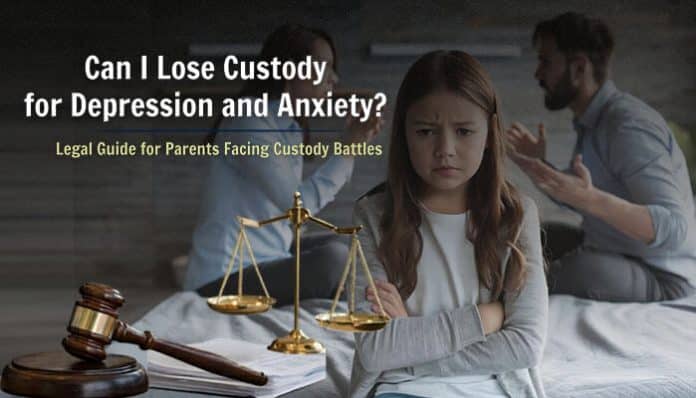 Can I Lose Custody for Depression and Anxiety? featured image showing a worried child in the foreground, arguing parents in the background, and family court symbols including a judge’s gavel and scales of justice, representing how mental health concerns may affect child custody decisions when parenting ability, child safety, and overall home stability are reviewed
