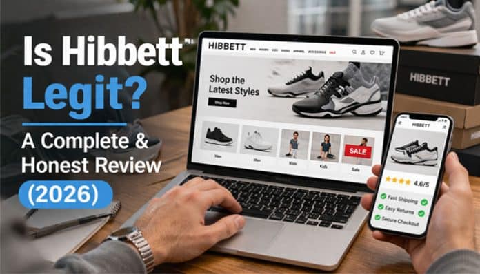 Is Hibbett Legit? honest 2026 review image showing Hibbett online store on laptop and mobile with ratings, highlighting trustworthiness, fast shipping, secure checkout and real user review context.